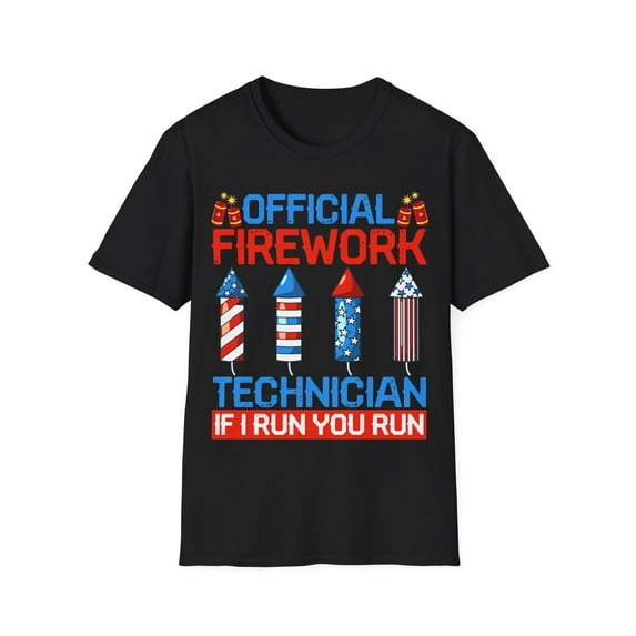 Official Fireworks Technician If I Run, You Run Novelty Art Unisex T-Shirt