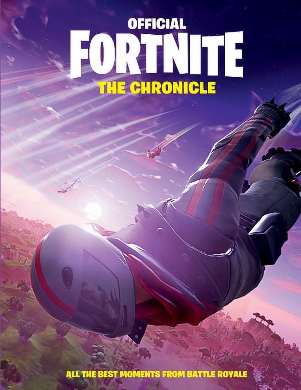 EPIC GAMES Official Fortnite Books: FORTNITE (Official): The Chronicle : All the Best Moments from Battle Royale (Hardcover)