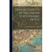 Official Gazette Of The United States Patent Office; Volume 2 Hardcover
