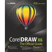 Official Guide CorelDRAW X6 the Official Guide Paperback