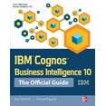 thumbnail image 1 of IBM Cognos Business Intelligence 10: The Official Guide, (Paperback), 1 of 1
