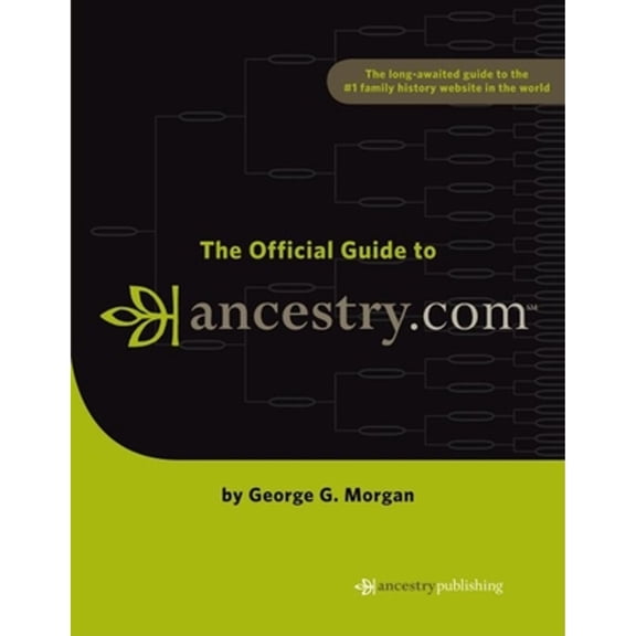 Pre-Owned The Official Guide to Ancestry.com (Paperback) 1593313047 9781593313043