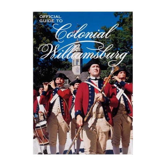 Pre-Owned Official Guide to Colonial Williamsburg (Paperback) 0879351845 9780879351847