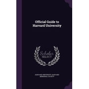 Official Guide to Harvard University Hardcover