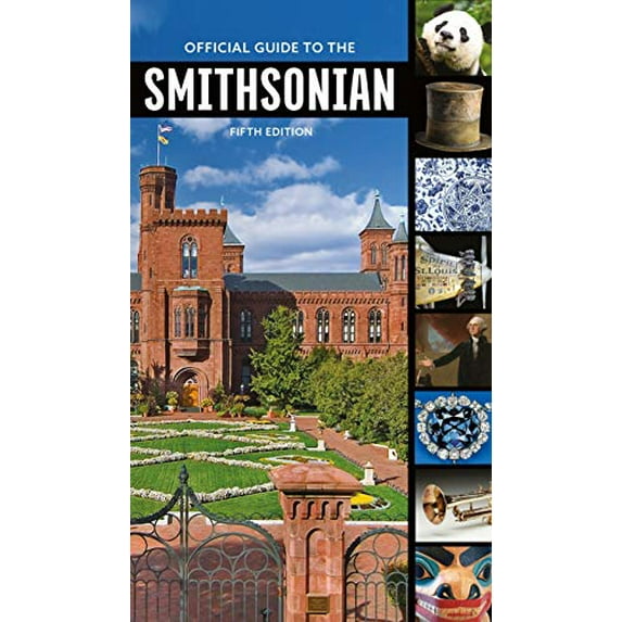 Pre-Owned Official Guide to the Smithsonian, 5th Edition (Paperback) 158834682X 9781588346827