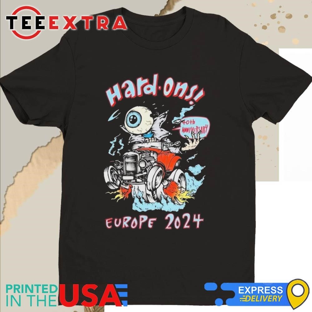 Official Hard On Europe 2024 40th Anniversary Shirt