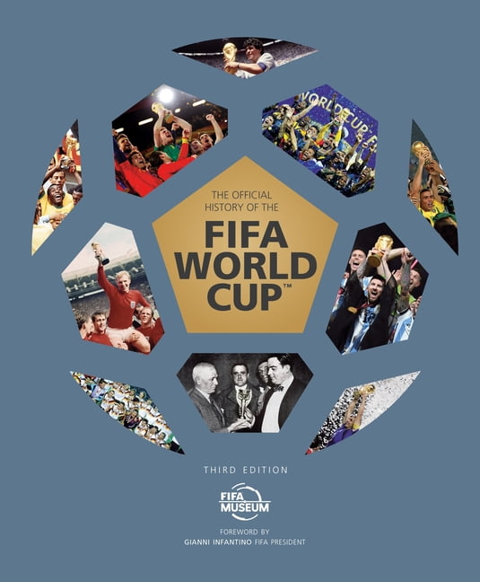 History of the FIFA world cup　ワールドカップ The Official History of the Fifa World Cup, (Hardcover) - Walmart.com