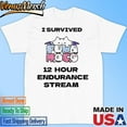 Official I Survived 12 Hour Endurance Stream Shirt