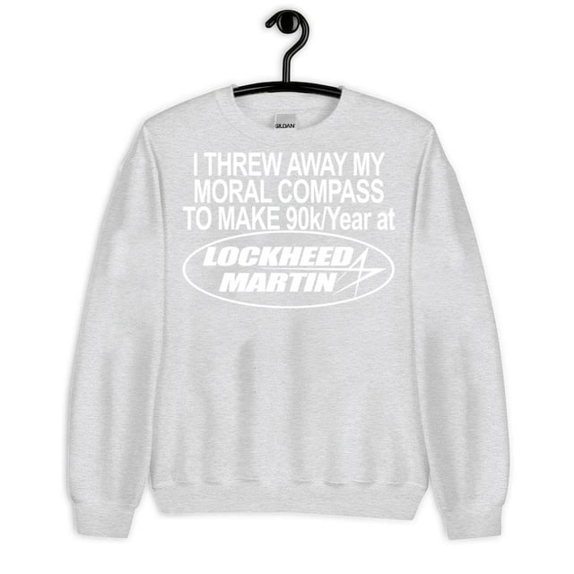 Official I Threw Away My Moral Compass To Make 90k Year At Lockheed Martin Shirt