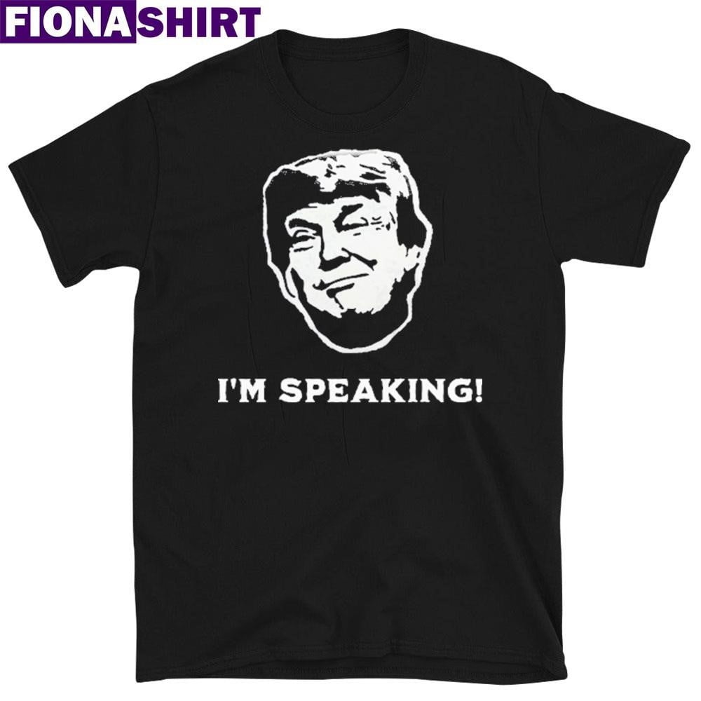 Official Im Speaking Funny Trump Quotes Trump Harris Debate 2024 T