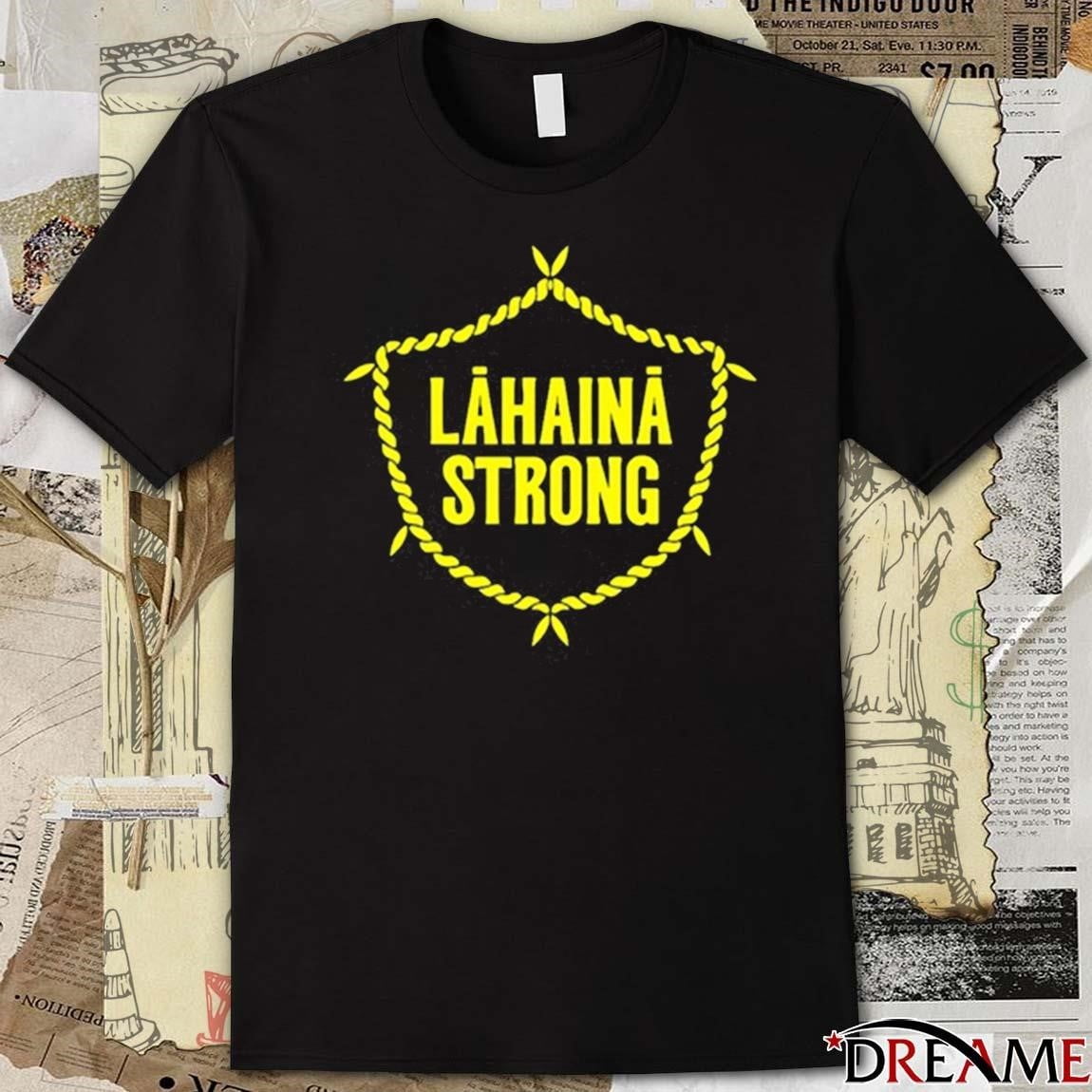 Official Lahaina Strong Maui Hawaii Tshirt