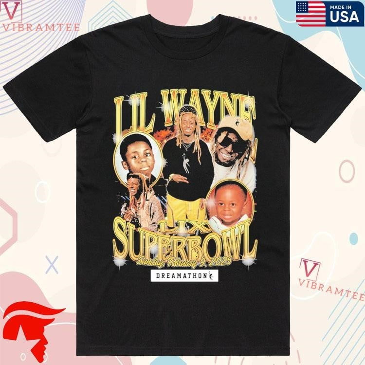 Official Lil Wayne Lix Super Bowl Sunday February 9 2025 Dreams Shirts