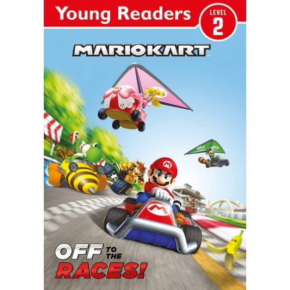 Official Mario Kart: Young Reader - Off To The Races!
