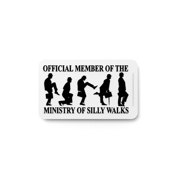 Official Member Of The Ministry Of Silly Walks | Funny sign For Home or Office