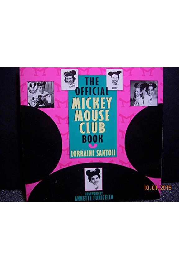 Pre-Owned The Official Mickey Mouse Club Book (Paperback) 0786880422 9780786880423