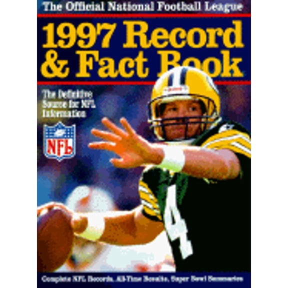 Pre-Owned Official 1997 National Football League Record & Fact Book (OFFICIAL NATIONAL FOOTBALL LEAGUE RECORD AND FACT BOOK) (Paperback) 0761108645 9780761108641