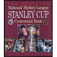 thumbnail image 1 of Pre-Owned Official NHL Stanley Cup Century Book (Hardcover) 0771028032 9780771028038, 1 of 1