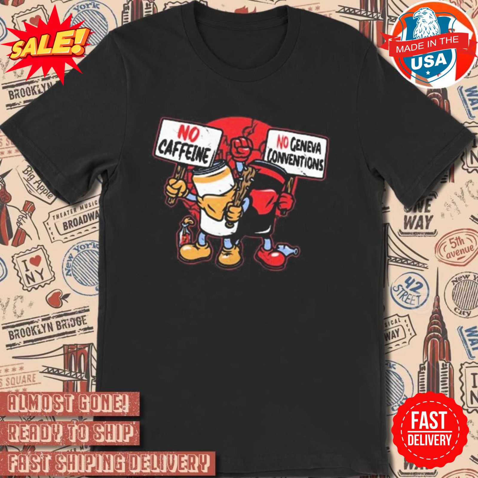 Official No Caffeine No Geneva Conventions Graphic tshirt