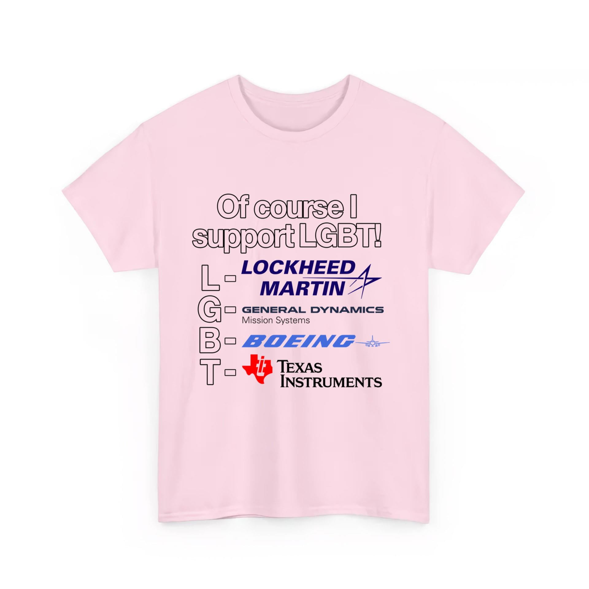 Official Of Course I Support Lgbt Lockheed Martin General Dynamics