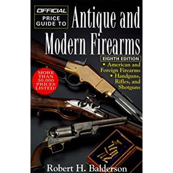Pre-Owned Official Price Guide to Antique and Modern Firearms, 8th Edition, Official Price Guide to Antique and Modern Firearms Ser. by Robert H. Balderson (Paperback), Home, Hobbies, & Garden, English