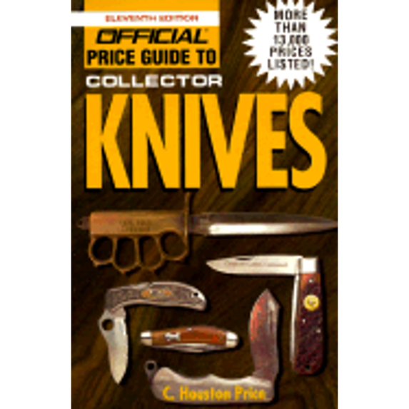 Pre-Owned Official Price Guide to Collector Knives, 11th Edition (Paperback) 0876379730 9780876379738