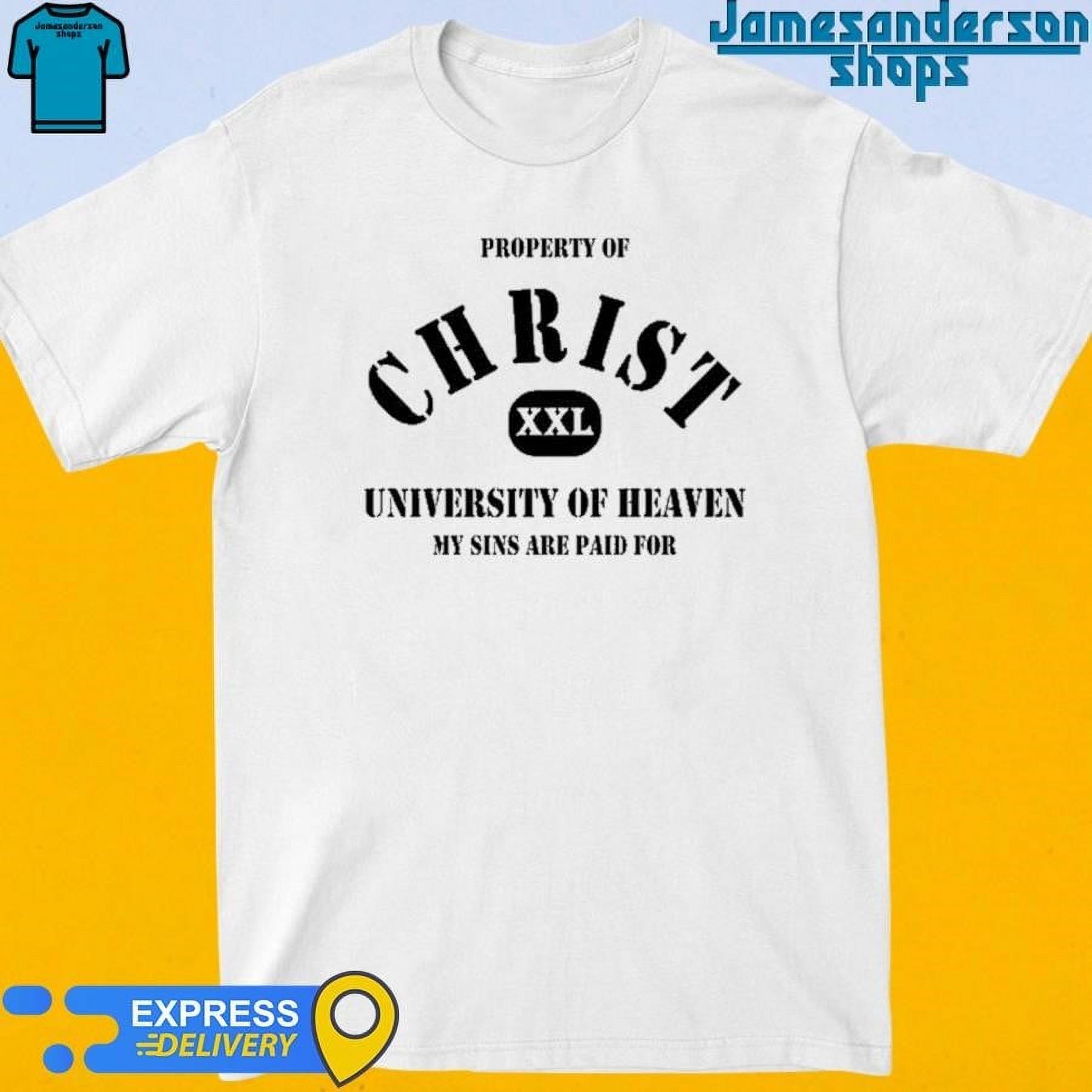 Official Property Of Christ Xxl University Of Heaven My Sins Are Paid
