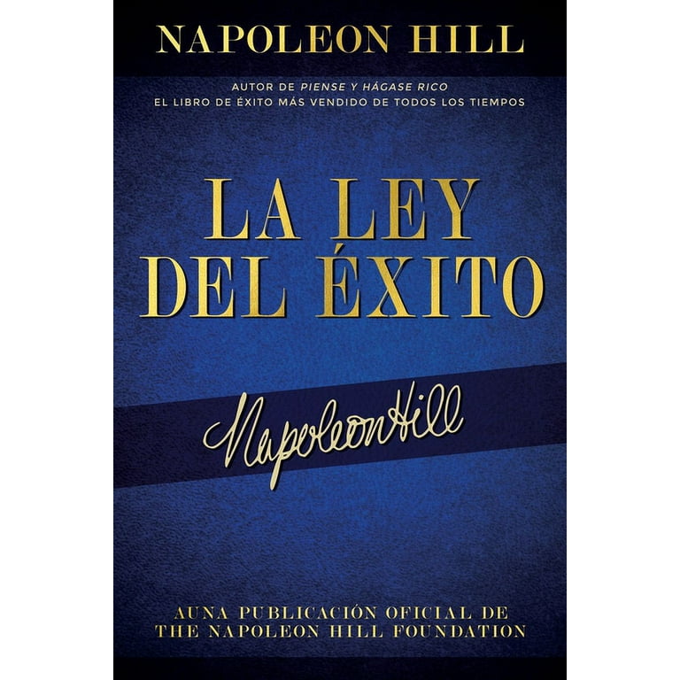 Official Publication of the Napoleon Hill Foundation: La Ley Del