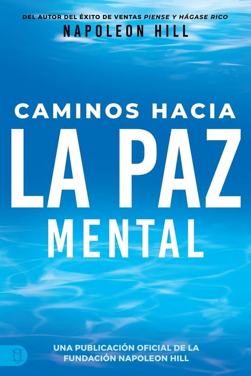 TARGET Caminos Hacia La Paz Mental (Napoleon Hills Pathways to Peace of  Mind) - (Official Publication of the Napoleon Hill Foundation) (Paperback)