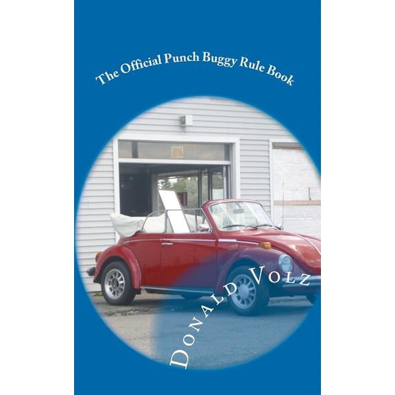 The Official Punch Buggy Rule Book (Paperback) by Donald Volz