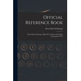 thumbnail image 1 of Official Reference Book : Press Club of Chicago, Oldest Press Club in the World, Incorporated 1879 (Paperback), 1 of 1