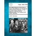 thumbnail image 1 of The Official Report of the Trial of Sarah Jane Robinson for the Murder of Prince Arthur Freeman, in the Supreme Judicial Court of Massachusetts, from Notes of Mr. J.M.W. Yerrinton (Paperback), 1 of 1