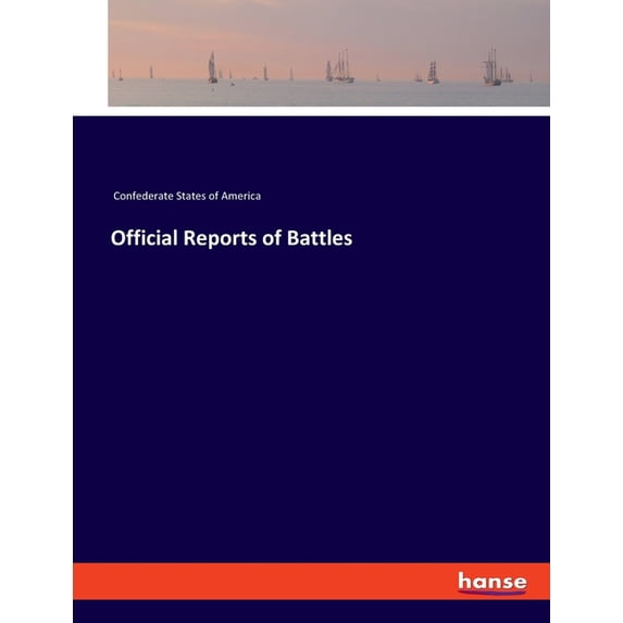 Official Reports of Battles, (Paperback)