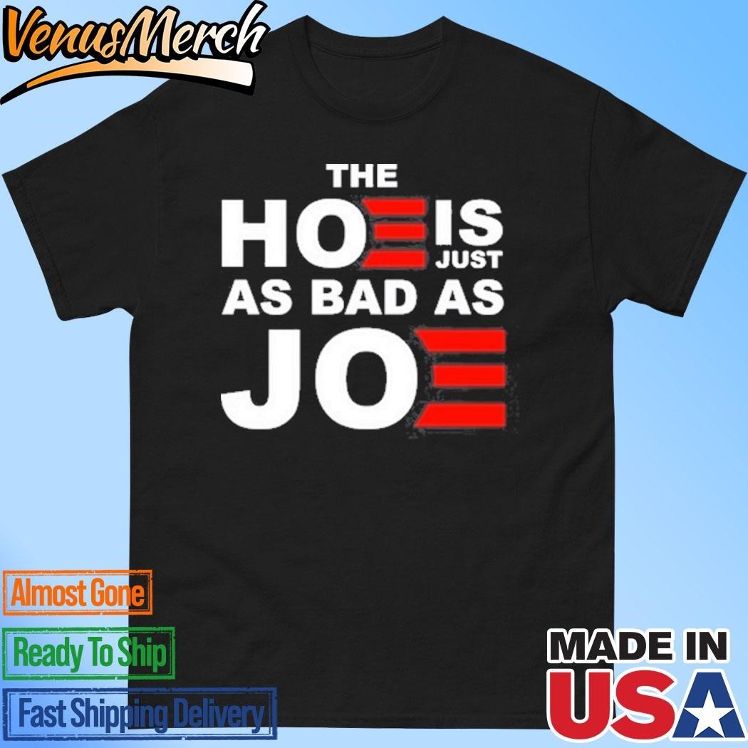 Official Sarah Larchmont The Hoe Is Just As Bad As Joe Shirt