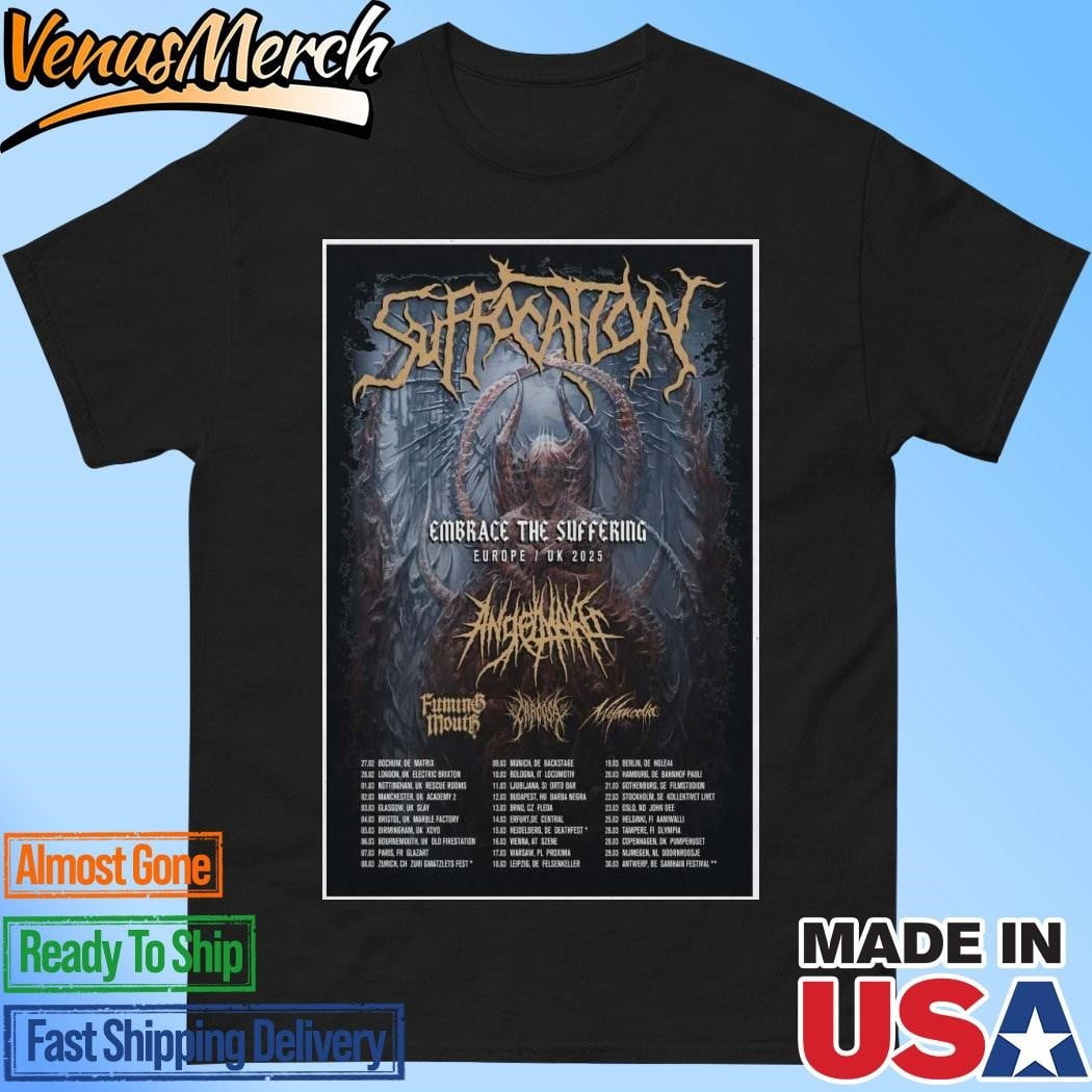 Official Suffocation Embrace The Suffering Eu Uk Tour 2025 Poster Shirt