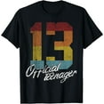 thumbnail image 1 of Official Teenager 13th Birthday 13 Year Old Gifts Boys Girls T-Shirt, 1 of 3