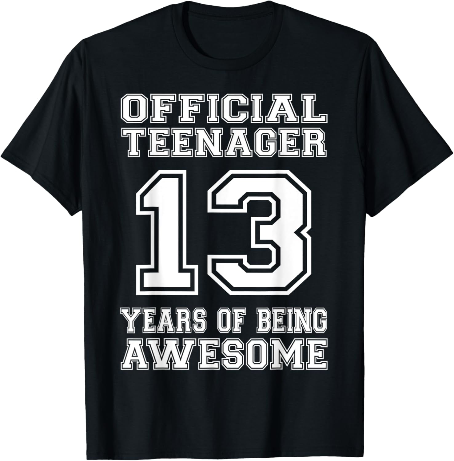 Official Teenager 13th Birthday Gifts 13 Year Old Boys Girls T-ShirtMen and women, Black T-shirt, size: Extra large