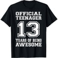 thumbnail image 1 of Official Teenager 13th Birthday Gifts 13 Year Old Boys Girls T-ShirtMen and women, Black T-shirt, size: Extra large, 1 of 4