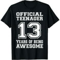 thumbnail image 1 of Official Teenager 13th Birthday Gifts 13 Year Old Boys Girls T-Shirt, 1 of 3