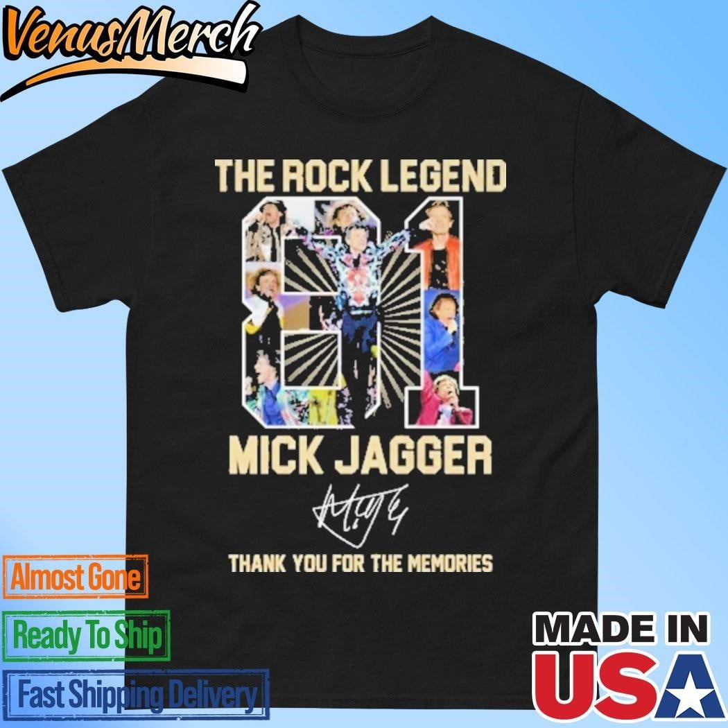 Official The Rock Legend Mick Jagger Thank You For The Memories T-shirt ...