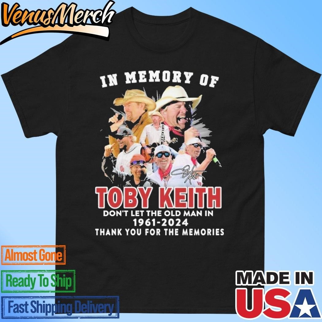Official Toby Keith In Our Memory Dont Let The Old Man In 19612024 T