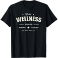 thumbnail image 1 of Official WELLNESS SQUAD Motivated Health Trainer Life Nurse T-Shirt, 1 of 3