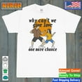 Official Why Cant We Give Love One More Chance Shirt