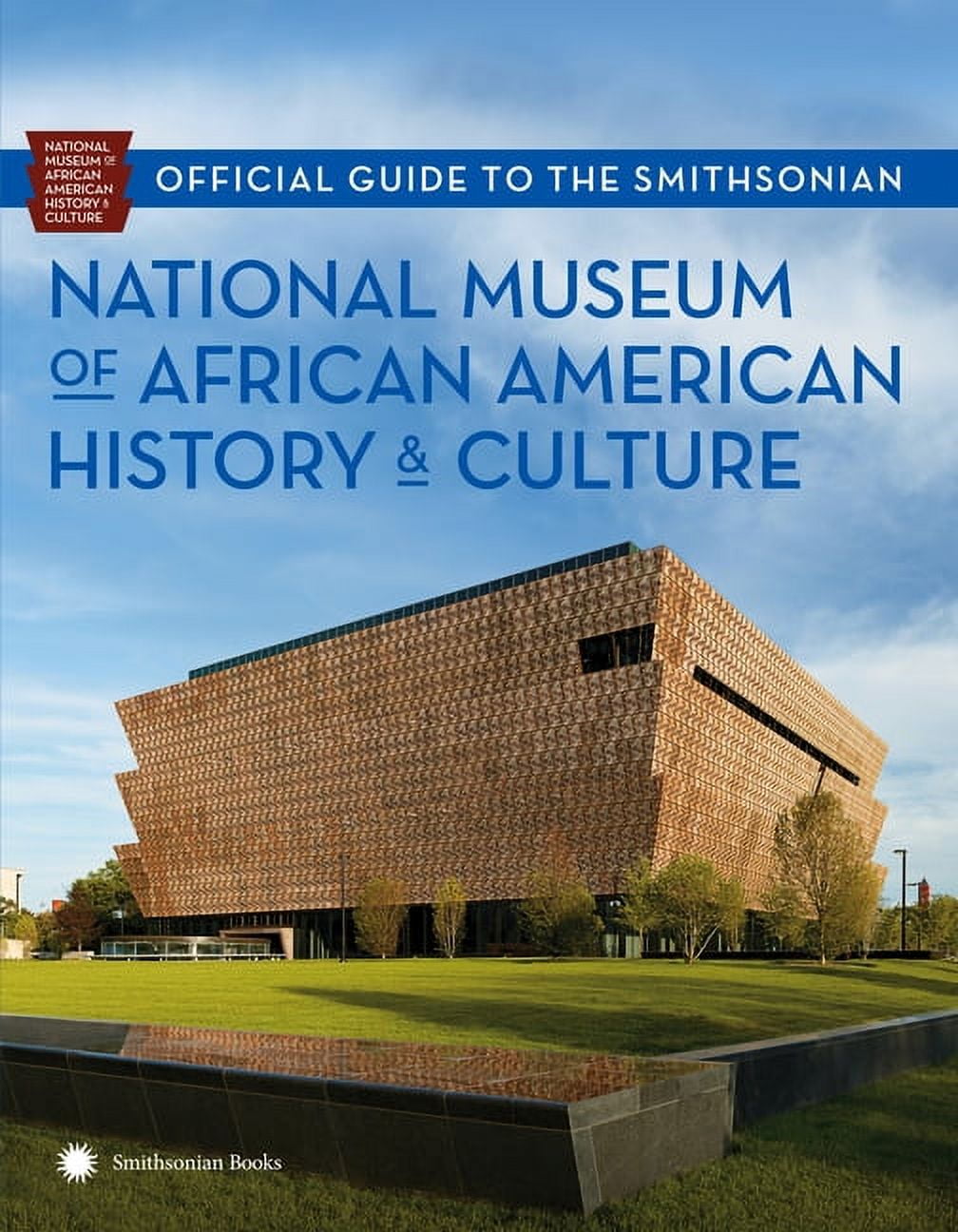 Official guide to the smithsonian national museum of african american ...