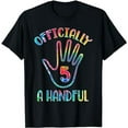 thumbnail image 1 of Officially Handful 5th Birthday Fifth Birthday Colorful T-Shirt, 1 of 5