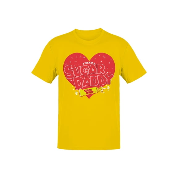Officially Licensed Sugar Babies I Need a Sugar Daddy Men's T-shirt