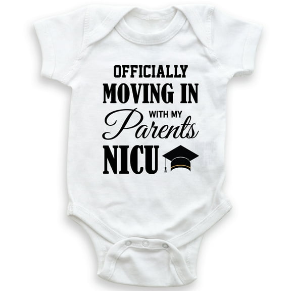 Officially Moving In With My Parents - NICU - Baby Bodysuit - Unisex Clothing - Baby Boy - Baby Girl