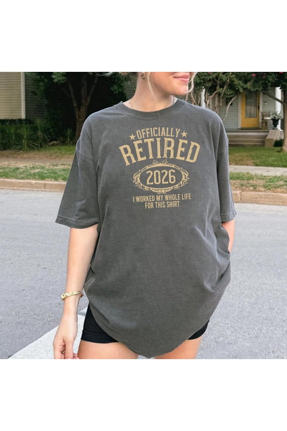 Officially Retired 2026 Shirt, Retirement Celebration Tee for Men and Women, Vintage Style Retirement Gift Idea, Comfort Colors Unisex Cotton T-Shirt, Size S-3XL