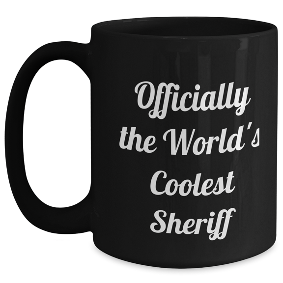 Officially The World's Coolest Sheriff Sheriff Gifts for Mom on Mother's Day Black Coffee Mug