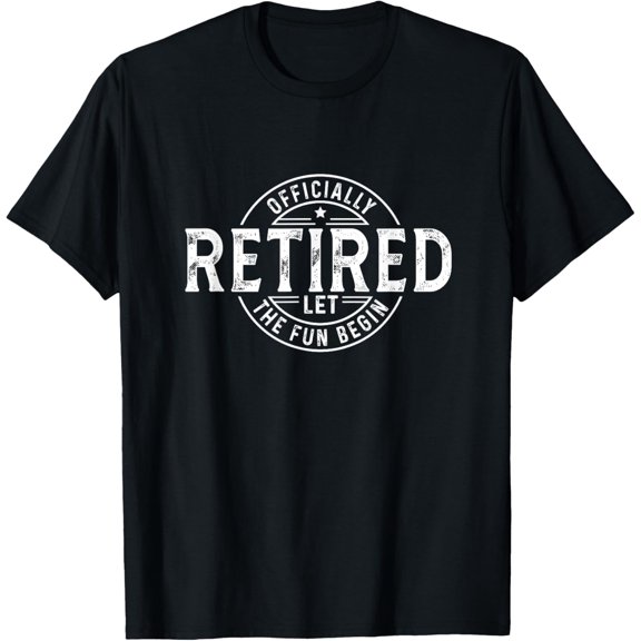 Officialy Retired Let Fun Begin Mom Dad Retirement Present T-Shirt