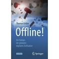 thumbnail image 1 of Offline!: Der Kollaps Der Globalen Digitalen Zivilisation, (Paperback), 1 of 1